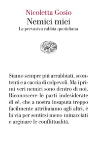 Nemici miei. La pervasiva rabbia quotidiana - Librerie.coop Nemici miei. La pervasiva rabbia quotidiana - Librerie.coop