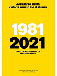 Annuario della critica musicale italiana 2021. 1981-2021. Con la cronologia completa del Premio Abbiati - Librerie.coop Annuario della critica musicale italiana 2021. 1981-2021. Con la cronologia completa del Premio Abbiati - Librerie.coop