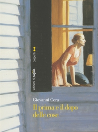 Il prima e il dopo delle cose - Librerie.coop Il prima e il dopo delle cose - Librerie.coop