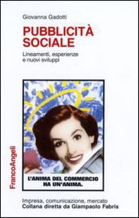 Pubblicità sociale. Lineamenti, esperienze e nuovi sviluppi - Librerie.coop