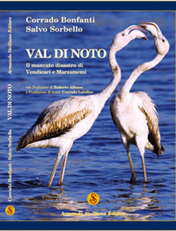 Val di Noto. Il mancato disastro di Vendicari e Marzamemi - Librerie.coop Val di Noto. Il mancato disastro di Vendicari e Marzamemi - Librerie.coop