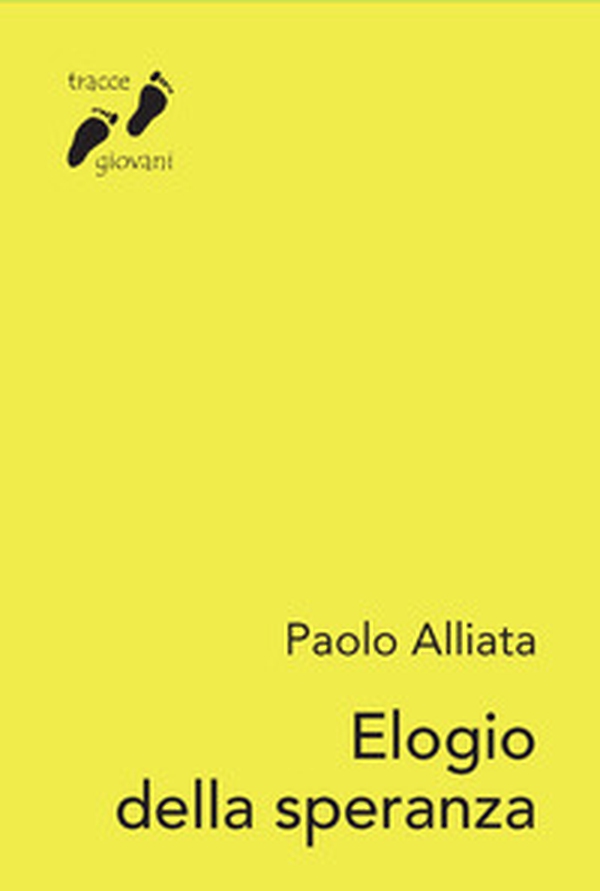 Elogio della speranza. Una passeggiata tra Bibbia e letteratura - Librerie.coop