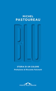 Blu. Storia di un colore - Librerie.coop