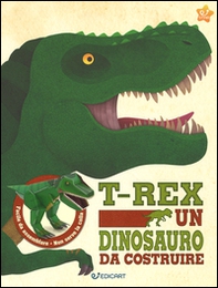 T-rex un dinosauro da costruire - Librerie.coop T-rex un dinosauro da costruire - Librerie.coop