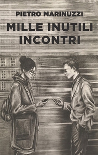 Mille inutili incontri - Librerie.coop