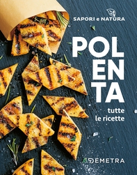 Polenta. Tutte le ricette - Librerie.coop Polenta. Tutte le ricette - Librerie.coop