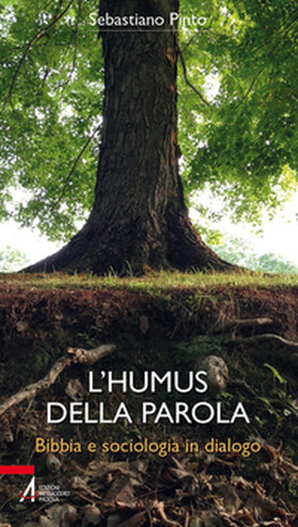 L'humus della Parola. Bibbia e sociologia in dialogo - Librerie.coop L'humus della Parola. Bibbia e sociologia in dialogo - Librerie.coop