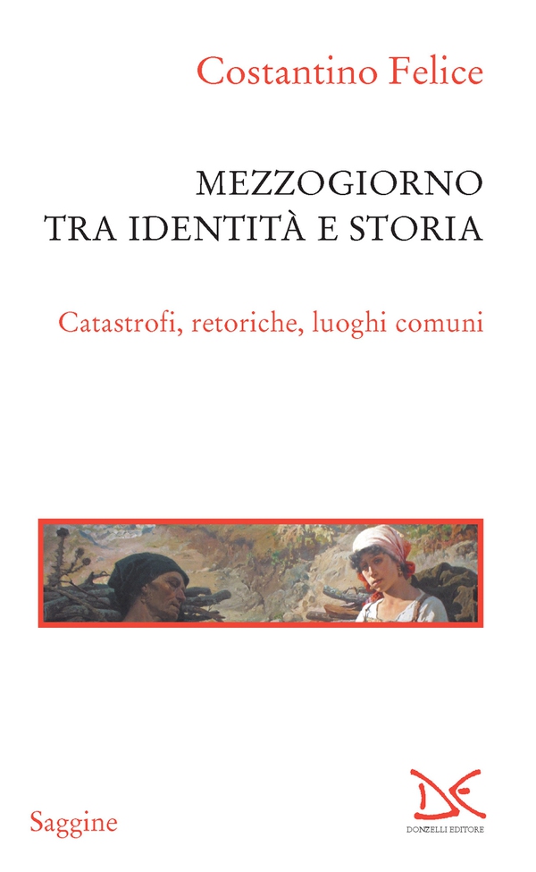 Mezzogiorno tra identità e storia - Librerie.coop Mezzogiorno tra identità e storia - Librerie.coop