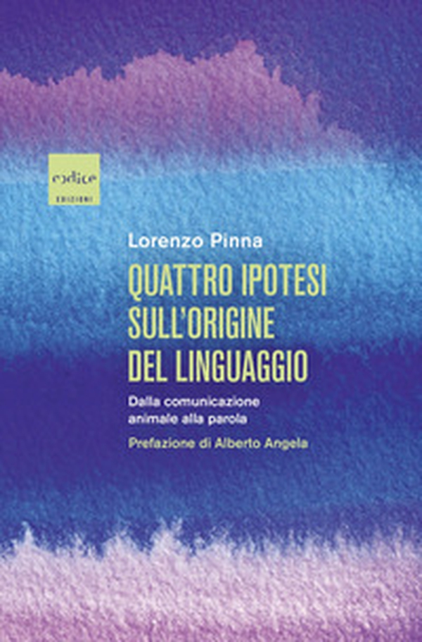 Quattro ipotesi sull'origine del linguaggio. Dalla comunicazione animale alla parola - Librerie.coop Quattro ipotesi sull'origine del linguaggio. Dalla comunicazione animale alla parola - Librerie.coop