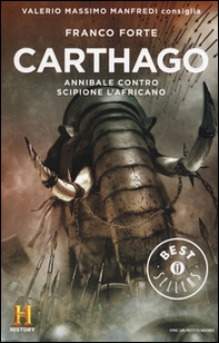 Carthago. Annibale contro Scipione l'Africano. Il romanzo di Roma - Librerie.coop