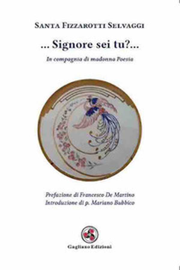 ... Signore sei tu?.... In compagnia di madonna poesia - Librerie.coop