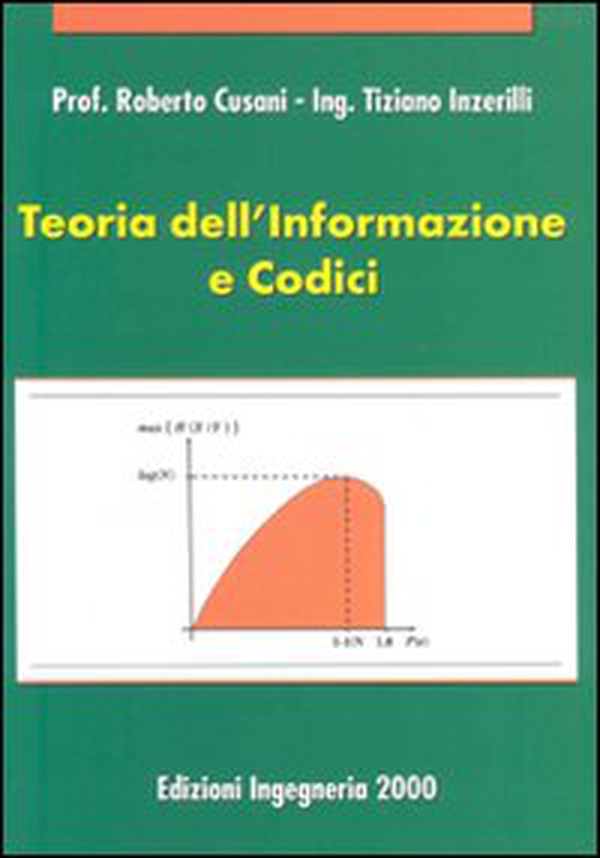 Teoria dell'informazione e codici - Librerie.coop Teoria dell'informazione e codici - Librerie.coop