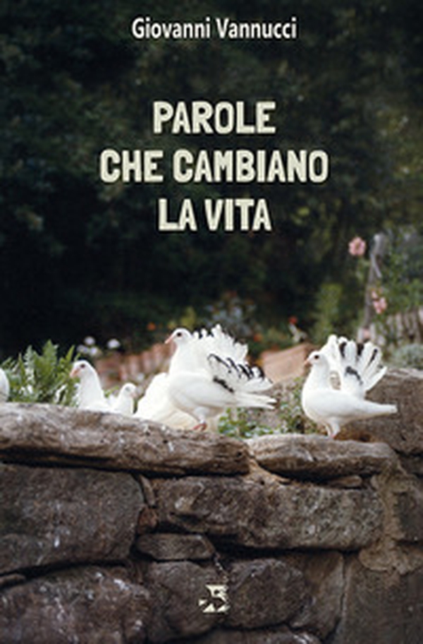 Parole che cambiano la vita - Librerie.coop Parole che cambiano la vita - Librerie.coop