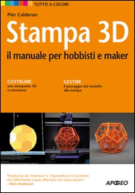 Stampa 3D. Il manuale per hobbisti e maker - Librerie.coop Stampa 3D. Il manuale per hobbisti e maker - Librerie.coop
