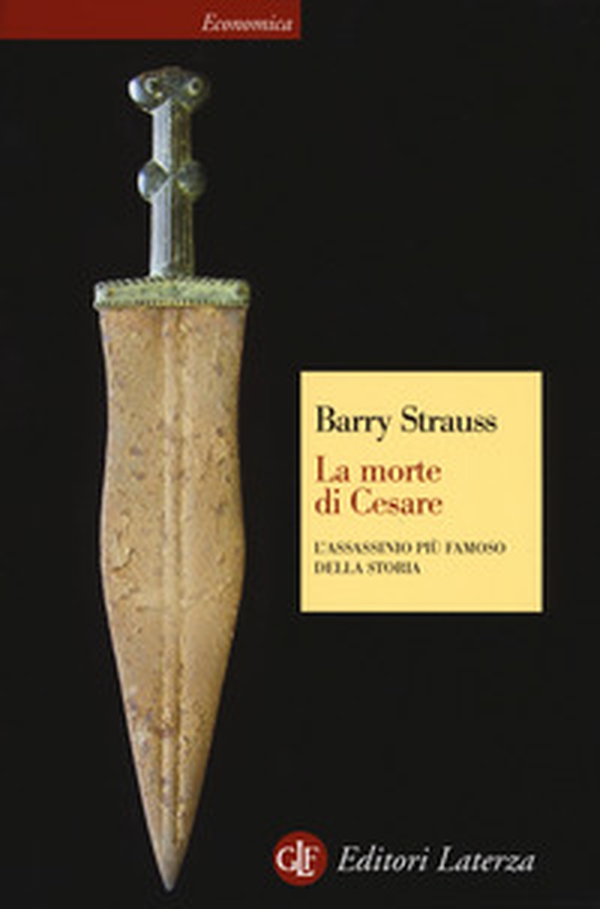 La morte di Cesare. L'assassinio più famoso della storia - Librerie.coop La morte di Cesare. L'assassinio più famoso della storia - Librerie.coop
