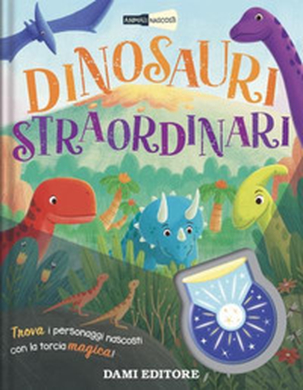 Dinosauri straordinari. Animali nascosti - Librerie.coop Dinosauri straordinari. Animali nascosti - Librerie.coop