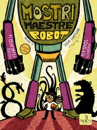 Mostri maestre robot - Librerie.coop