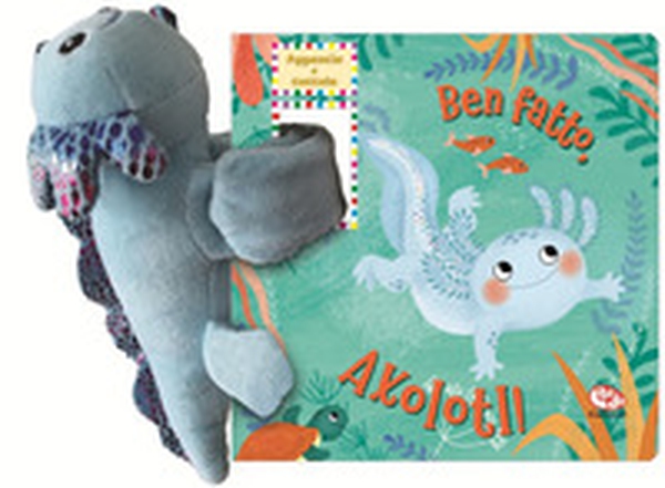 Ben fatto, Axolotl! Aggancia e coccola - Librerie.coop Ben fatto, Axolotl! Aggancia e coccola - Librerie.coop