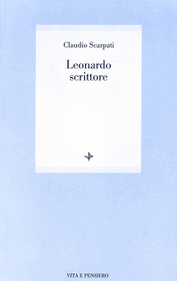 Leonardo scrittore - Librerie.coop Leonardo scrittore - Librerie.coop