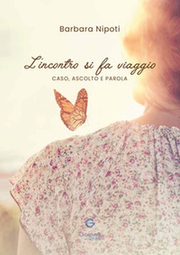 L'incontro si fa viaggio. Caso, ascolto e parola - Librerie.coop L'incontro si fa viaggio. Caso, ascolto e parola - Librerie.coop