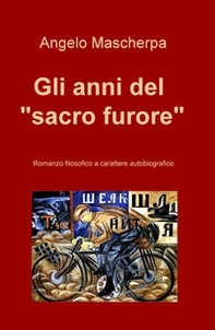 Gli anni del «sacro furore» - Librerie.coop