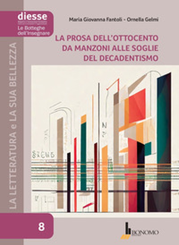 La letteratura e la sua bellezza - Vol. 8 - Librerie.coop La letteratura e la sua bellezza - Vol. 8 - Librerie.coop