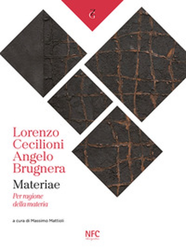 Materiae. Angelo Brugnera Lorenzo Cecilioni. Per ragione della materia - Librerie.coop Materiae. Angelo Brugnera Lorenzo Cecilioni. Per ragione della materia - Librerie.coop