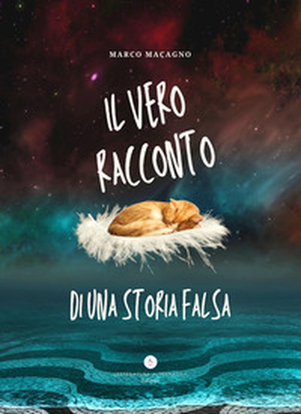 Il vero racconto di una storia falsa - Librerie.coop Il vero racconto di una storia falsa - Librerie.coop