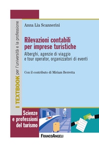 Rilevazioni contabili per imprese turistiche. Alberghi, agenzie di viaggio e tour operator, organizzatori di eventi - Librerie.coop