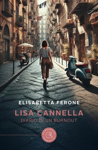 Lisa Cannella. Diario di un burnout - Librerie.coop