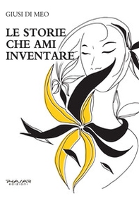 Le storie che ami inventare - Librerie.coop Le storie che ami inventare - Librerie.coop