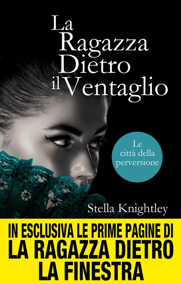 Le città della perversione. La ragazza dietro il ventaglio - Librerie.coop Le città della perversione. La ragazza dietro il ventaglio - Librerie.coop
