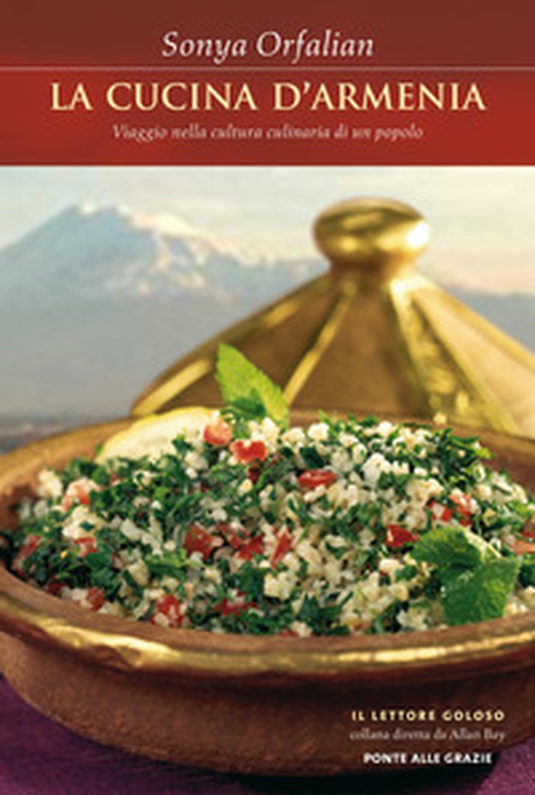 La cucina d'Armenia. Viaggio nella cultura culinaria di un popolo - Librerie.coop La cucina d'Armenia. Viaggio nella cultura culinaria di un popolo - Librerie.coop