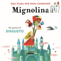 Mignolina. Una fiaba per ogni emozione - Vol. 2 - Librerie.coop