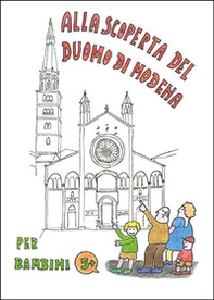 Alla scoperta del duomo di Modena - Librerie.coop