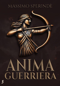 Anima guerriera - Librerie.coop