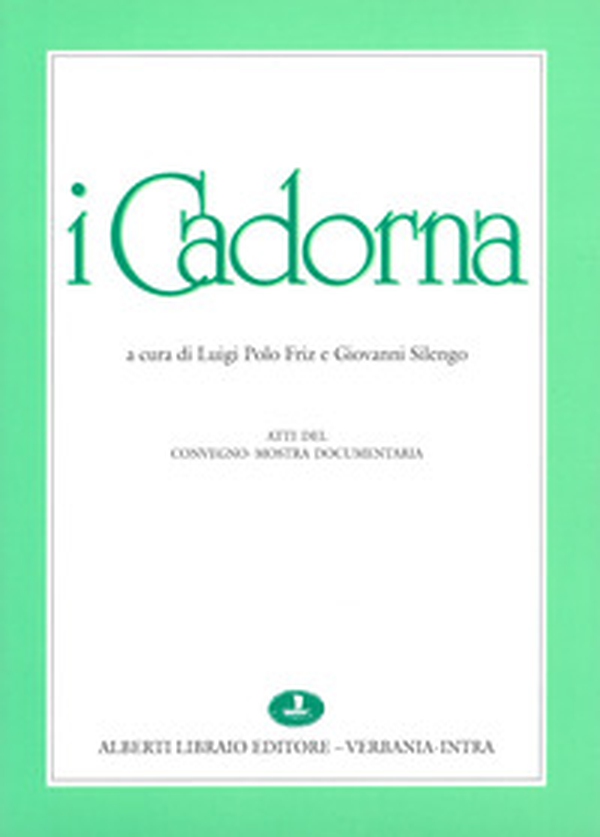 I Cadorna. Atti del Convegno (il 4 maggio 1991) - Librerie.coop
