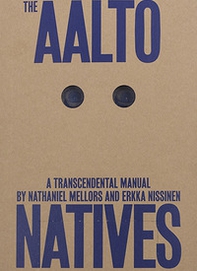 The Aalto Natives. A trascendental manual - Librerie.coop