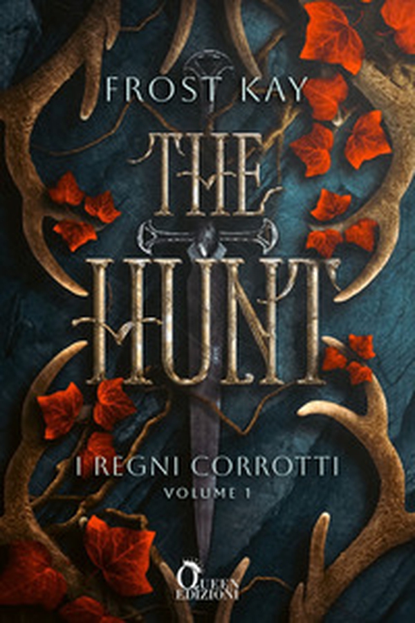 The Hunt. I regni corrotti - Vol. 1 - Librerie.coop