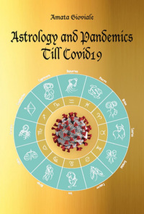 Astrology and pandemics till Covid19 - Librerie.coop Astrology and pandemics till Covid19 - Librerie.coop