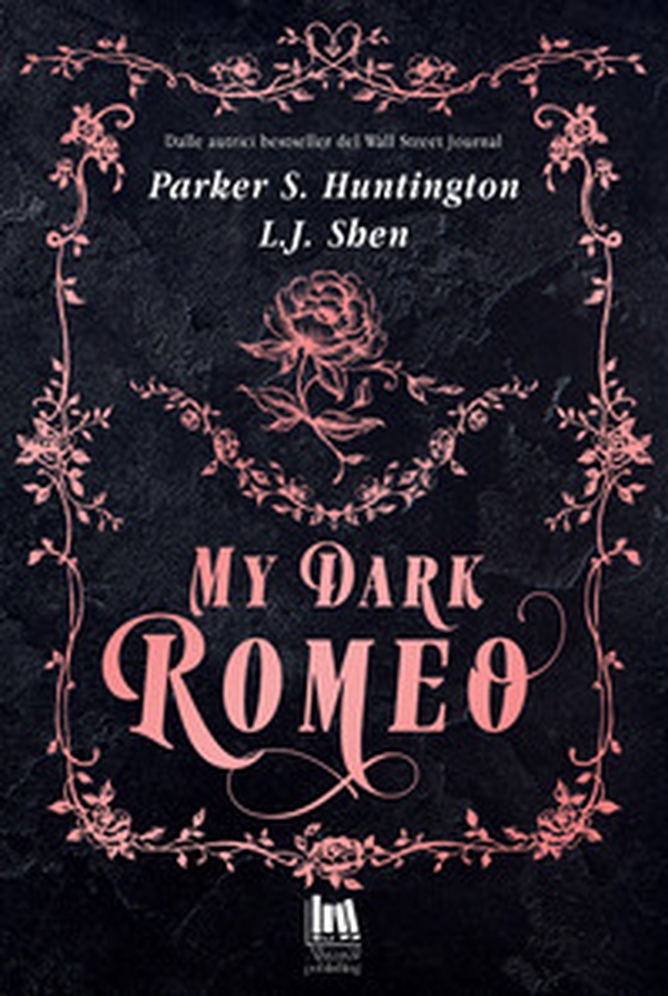 My dark Romeo. Ediz. italiana - Librerie.coop My dark Romeo. Ediz. italiana - Librerie.coop