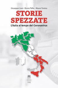 Storie spezzate. L'Italia al tempo del coronavirus - Librerie.coop