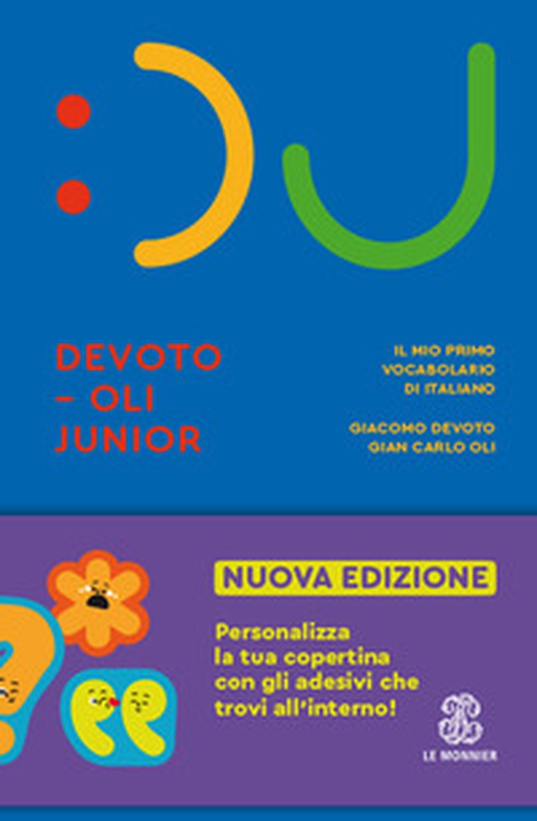 Il Devoto-Oli junior. Il mio primo vocabolario di italiano - Librerie.coop Il Devoto-Oli junior. Il mio primo vocabolario di italiano - Librerie.coop