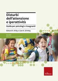 Disturbi dell'attenzione e iperattività. Guida per psicologi e insegnanti - Librerie.coop