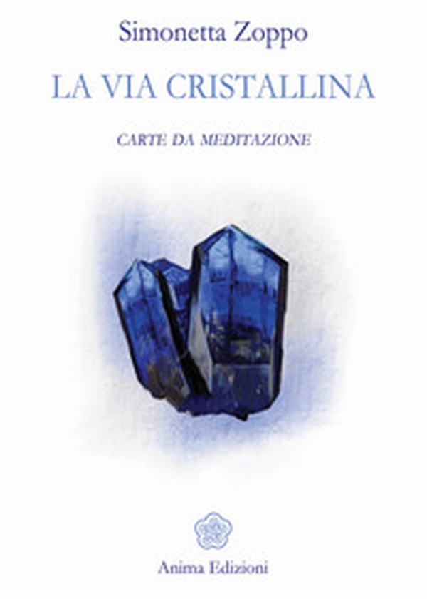 La via cristallina. Carte da meditazione - Librerie.coop La via cristallina. Carte da meditazione - Librerie.coop