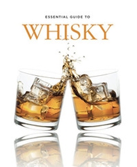 Essential guide to whisky - Librerie.coop Essential guide to whisky - Librerie.coop