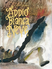 Addio Biancaneve - Librerie.coop Addio Biancaneve - Librerie.coop
