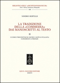 La tradizione della «Commedia» dai manoscritti al testo - Vol. 2 - Librerie.coop