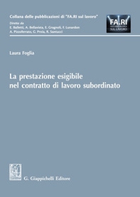 La prestazione esigibile nel contratto di lavoro subordinato - Librerie.coop
