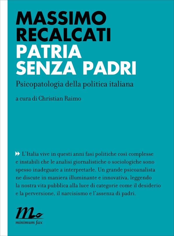 Patria senza padri. Psicopatologia della politica italiana - Librerie.coop Patria senza padri. Psicopatologia della politica italiana - Librerie.coop